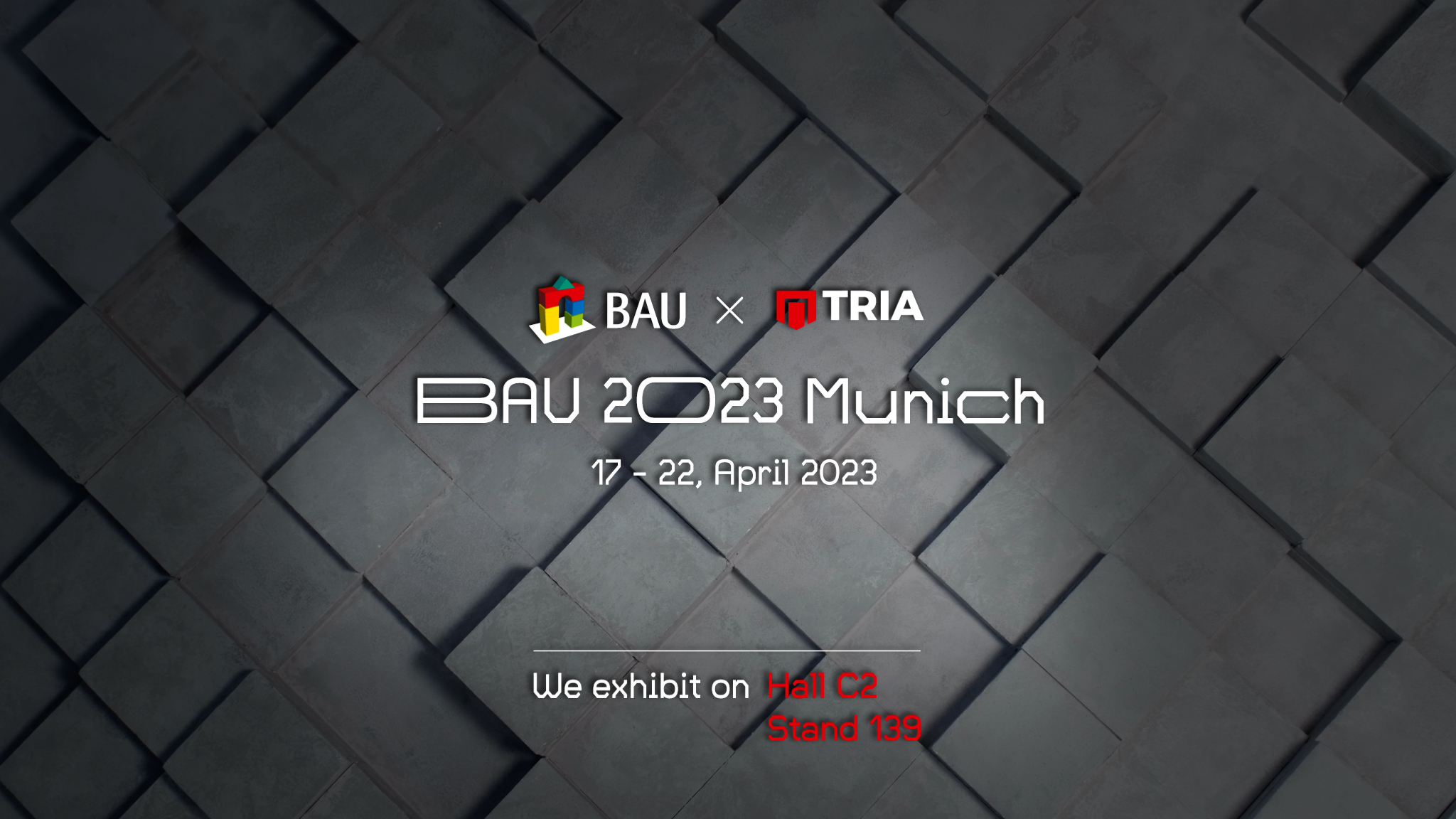 BAU München 2023 X TRIA